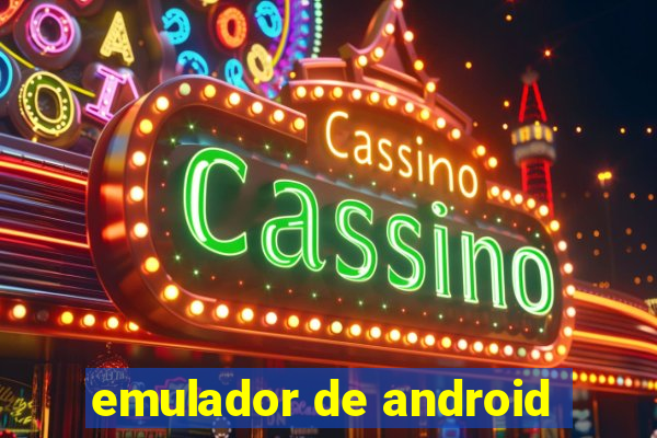 emulador de android